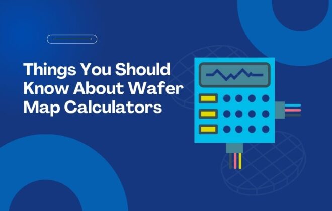 Things you should know about wafer map calculators