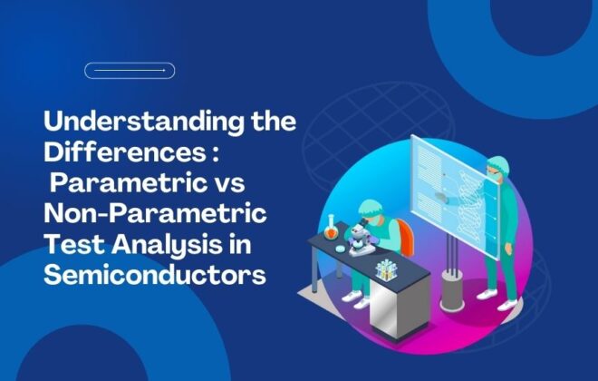 Understanding parametric vs non-parametric test analysis in semiconductor testing